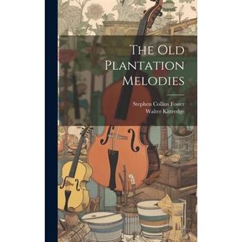 The Old Plantation Melodies