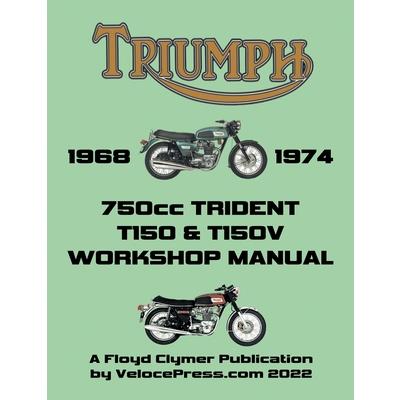 TRIUMPH 750cc T150 & T150V TRIDENT 1968-1974 WORKSHOP MANUAL | 拾書所