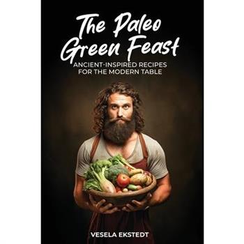 The Paleo Green Feast