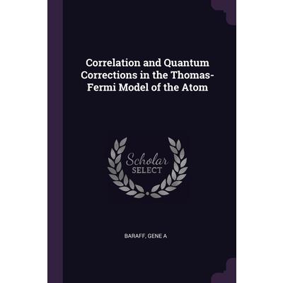Correlation and Quantum Corrections in the Thomas-Fermi Model of the Atom