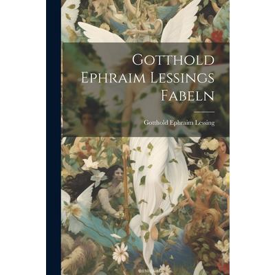 Gotthold Ephraim Lessings Fabeln | 拾書所