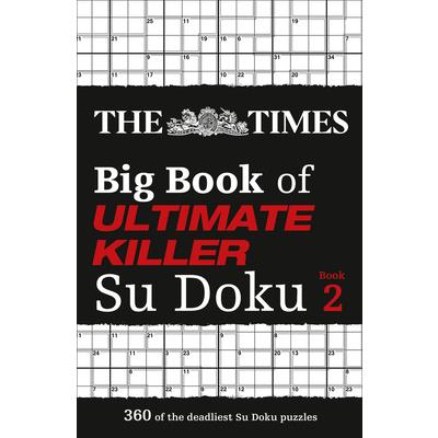 The Times Big Book of Ultimate Killer Su Doku Book 2