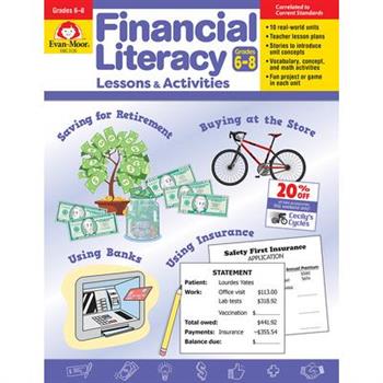 Financial Literacy Lessons and Activities, Grades 6-8 - Teacher Resource
