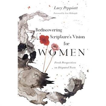 Rediscovering Scripture’s Vision for Women
