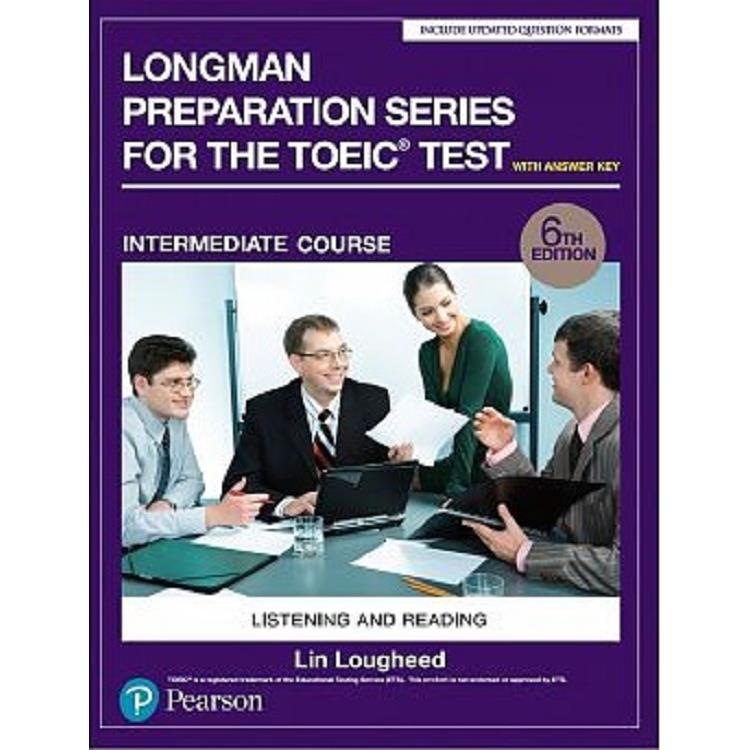 Longman Preparation Series for the TOEIC Test: Intermediate Course- 6/E W/MP3-AnswerKey