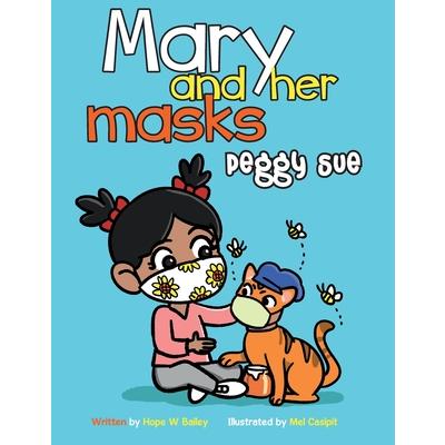 Mary and Her Masks Peggy Sue