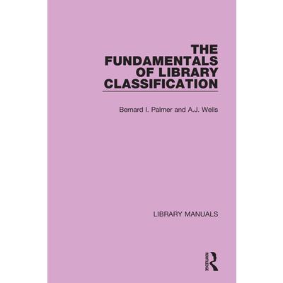 The Fundamentals of Library Classification | 拾書所