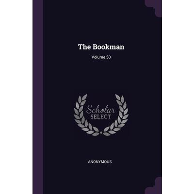 The Bookman; Volume 50 | 拾書所