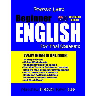 Preston Lee’s Beginner English For Thai Speakers (Australian) | 拾書所