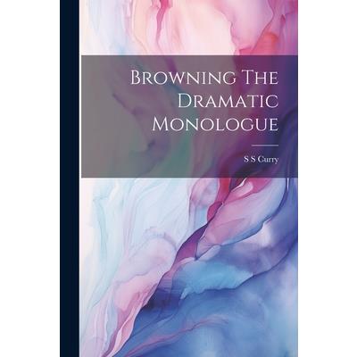 Browning The Dramatic Monologue | 拾書所