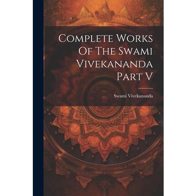 Complete Works Of The Swami Vivekananda Part V | 拾書所
