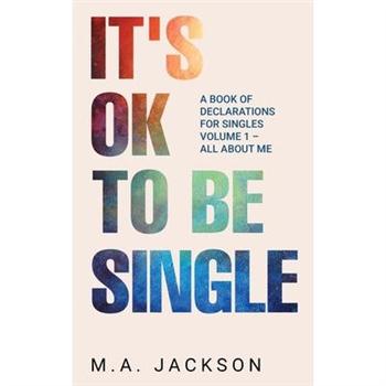 It’s Ok To Be Single