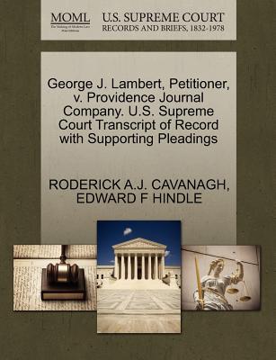 George J. Lambert, Petitioner, V. Providence Journal Company. U.S. Supreme Court Transcript of Record with Supporting Pleadings