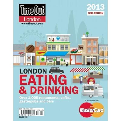 Time Out London 2013 Eating & Drinking