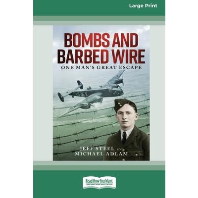 Bombs and Barbed Wire