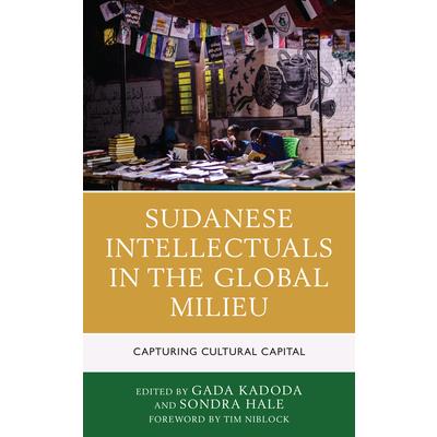 Sudanese Intellectuals in the Global Milieu