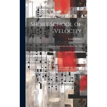 Short School of Velocity