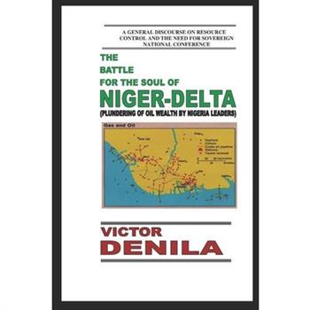 The Battle for the Soul of Niger-Delta