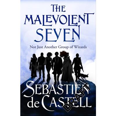 The Malevolent Seven