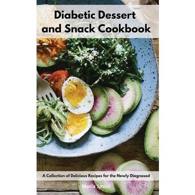 Diabetic Dessert and Snack Cookbook