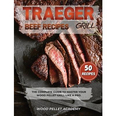 Traeger Grill Beef Recipes