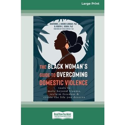 The Black Woman’s Guide to Overcoming Domestic Violence