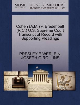 Cohen (A.M.) V. Bredehoeft (R.C.) U.S. Supreme Court Transcript of Record with Supporting Pleadings