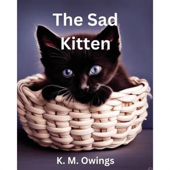 The Sad Kitten