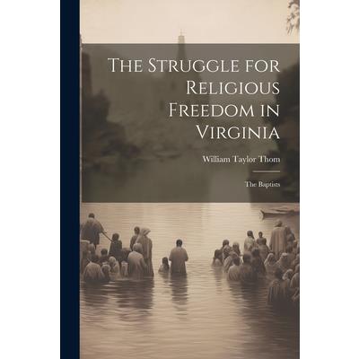 The Struggle for Religious Freedom in Virginia | 拾書所