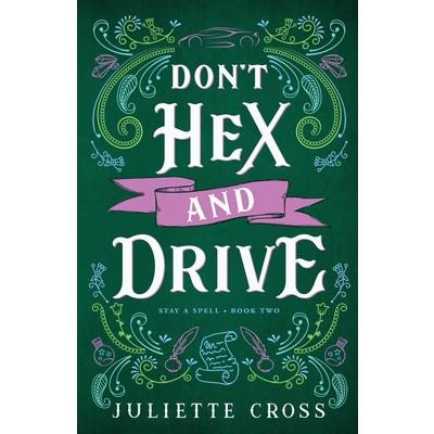 Don’t Hex and Drive