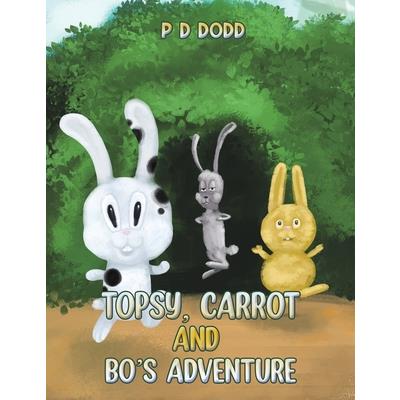 Topsy, Carrot and Bo’s Adventure