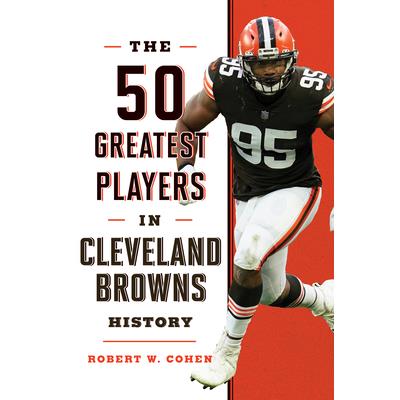The 50 Greatest Players in Cleveland Browns History | 拾書所