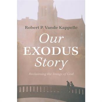 Our Exodus Story