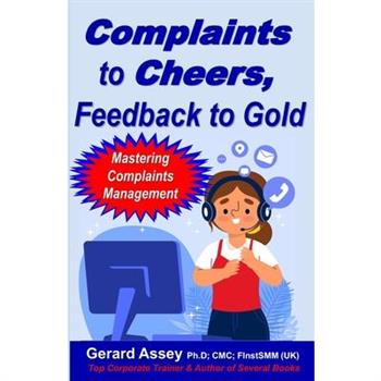 Complaints to Cheers, Feedback to Gold