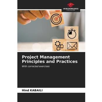 Project Management Principles and Practices