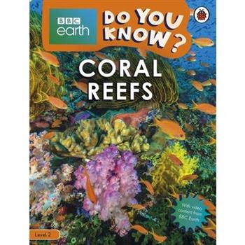 Do You Know? Level 2 - BBC Earth Coral Reefs