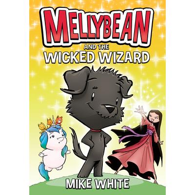 Mellybean and the Wicked Wizard