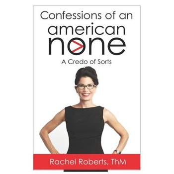 Confessions of an American None