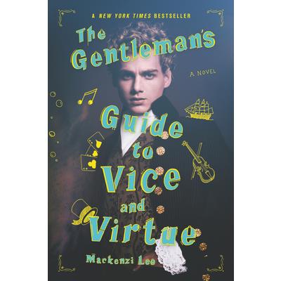 The Gentleman`s Guide to Vice and Virtue