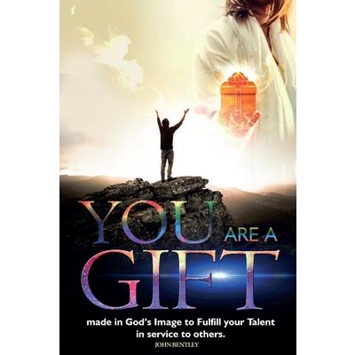 You Are A GIFT!