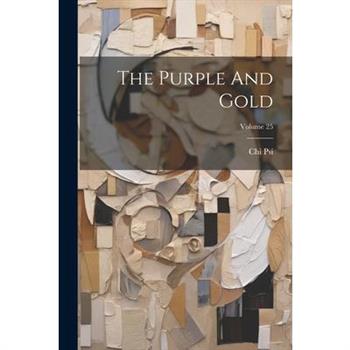The Purple And Gold; Volume 25