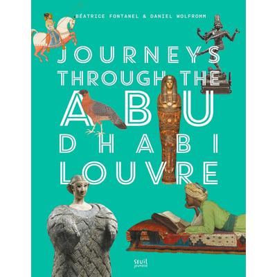 Journeys Through Louvre Abu Dhabi