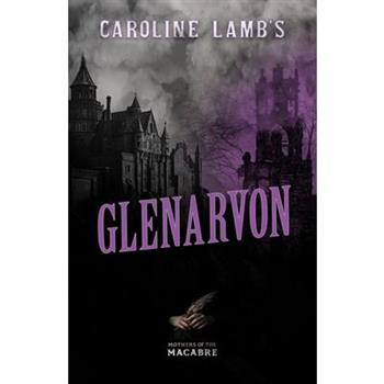 Caroline Lamb’s Glenarvon