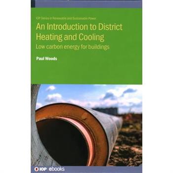 An Introduction to District Heating and Cooling