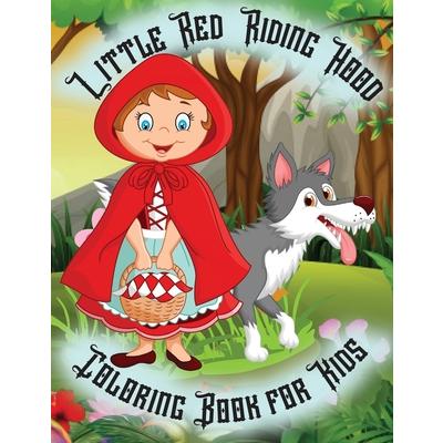 Little Red Riding Hood - Coloring Book for Kids