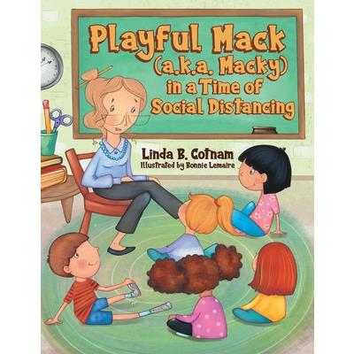 Playful Mack (a.k.a. Macky) in a Time of Social Distancing