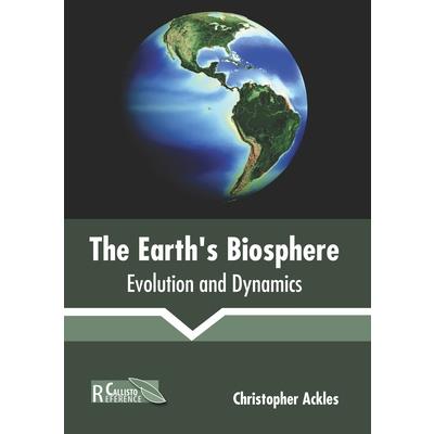 The Earth’s Biosphere: Evolution and Dynamics