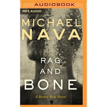 Rag and BoneA Henry Rios Novel
