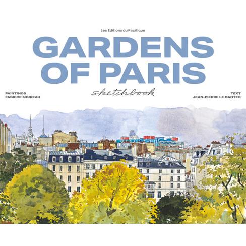 Gardens of Paris Sketchbook