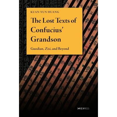 The Lost Texts of Confucius' Grandson | 拾書所